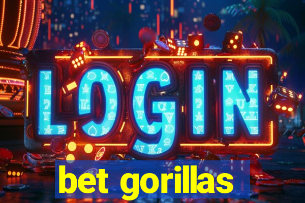 bet gorillas